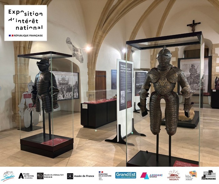 Visite-flash de l'exposition « Chefs-d’œuvre ! Armures de la collection des princes de Sedan » Château fort de Sedan Sedan