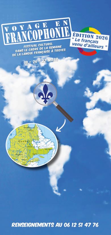 Voyage en francophonie 10ème édition  Troyes