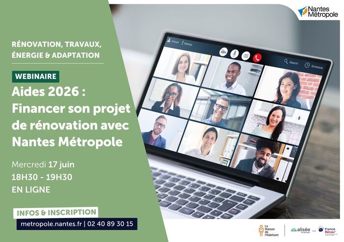 [Webinaire] Aides financières 2026 : Financer son projet de rénovation avec Nantes Métropole La Maison de l'Habitant Nantes