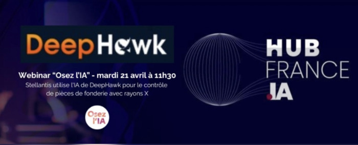 Webinaire « Osez l’IA » Retour d’expérience Stellantis & DeepHawk, Hub France IA, Paris