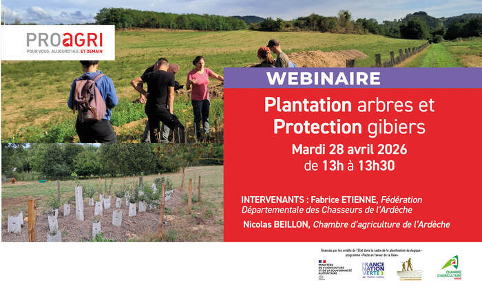 WEBINAIRE Plantation arbres et protection gibiers, Chambre d&rsquo;agriculture de l&rsquo;Ardèche, Privas (07), Privas