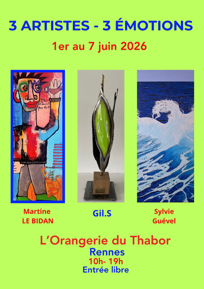 3 artistes – 3 émotions Orangerie du Thabor Rennes