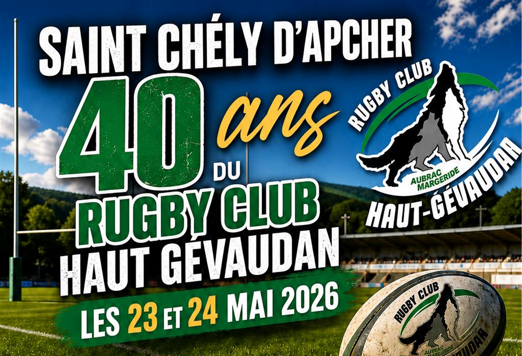 40 ANS DU RUGBY CLUB HAUT GÉVAUDAN Saint-Chély-d’Apcher