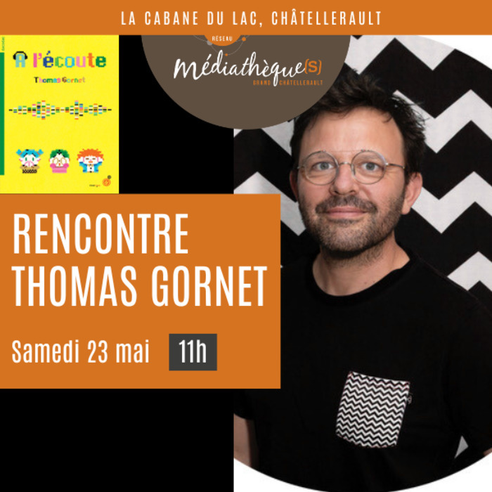 A la rencontre de Thomas Gornet