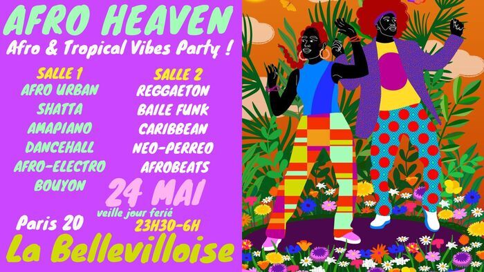 Afro Heaven ~ Afro & Tropical Vibes Party à La Bellevilloise ! La Bellevilloise Paris