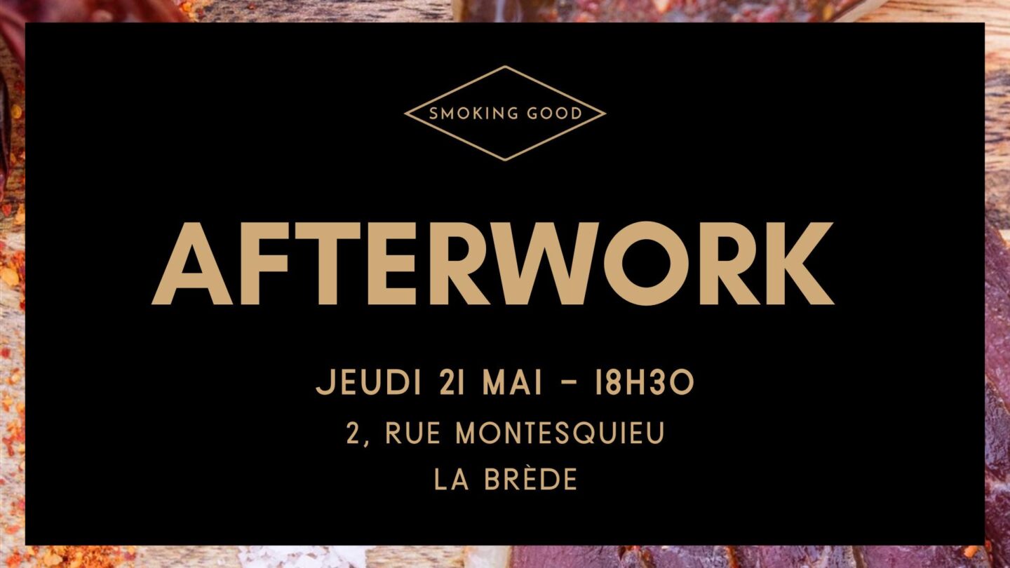 Afterwork Smoking Good x Château Lassalle 2 Rue Montesquieu La Brède 2026-05-21