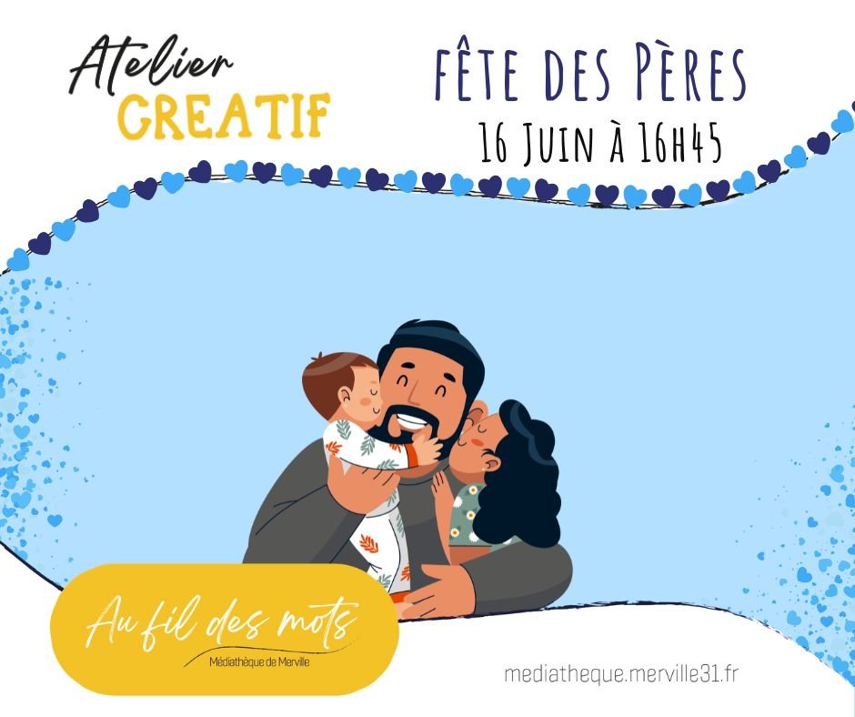 ATELIER CRÉATIF FÊTE DES PÈRES MÉDIATHÈQUE Merville 2026-06-16