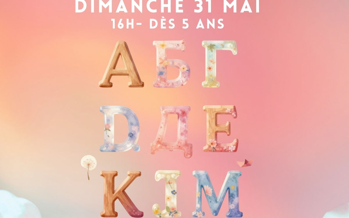 Atelier | Inititation Aphabet cyrillique Centre Paris Anim’ Mado Robin Paris