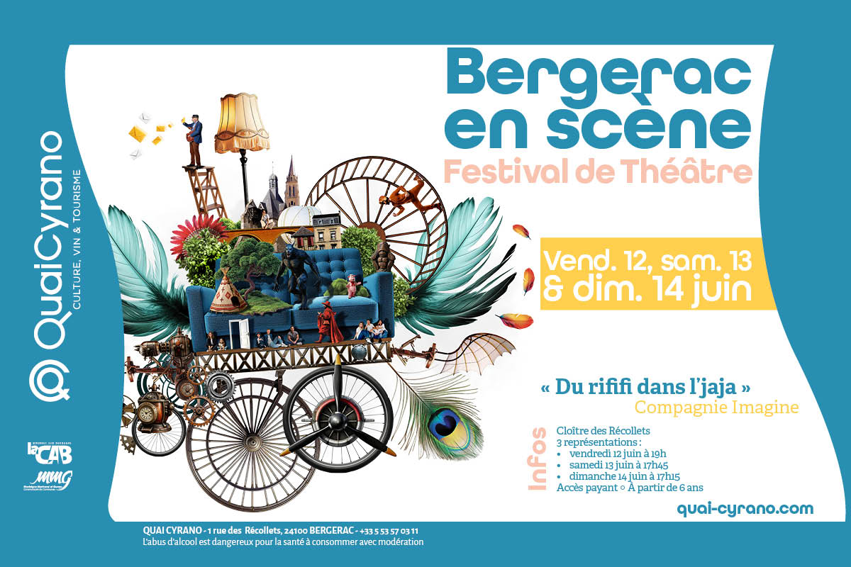 Bergerac en Scène | Du Rififi dans l’jaja Quai Cyrano Bergerac