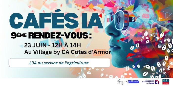 Café IA#9 : L’IA au service de l’agriculture, Le Village by CA Côtes d’Armor, Ploufragan