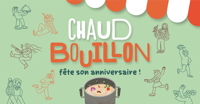 Chaud Bouillon fête son anniversaire !, Chaud Bouillon, Lille