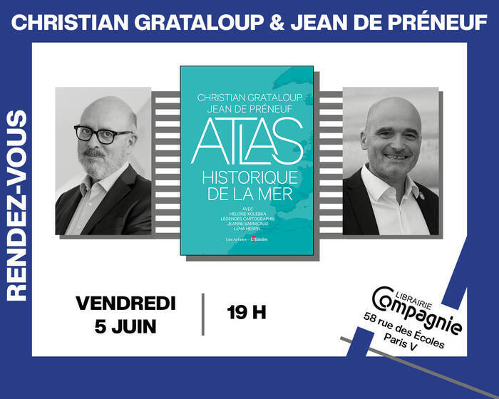 Christian Grataloup et Jean de Preneuf, Librairie Compagnie, Paris