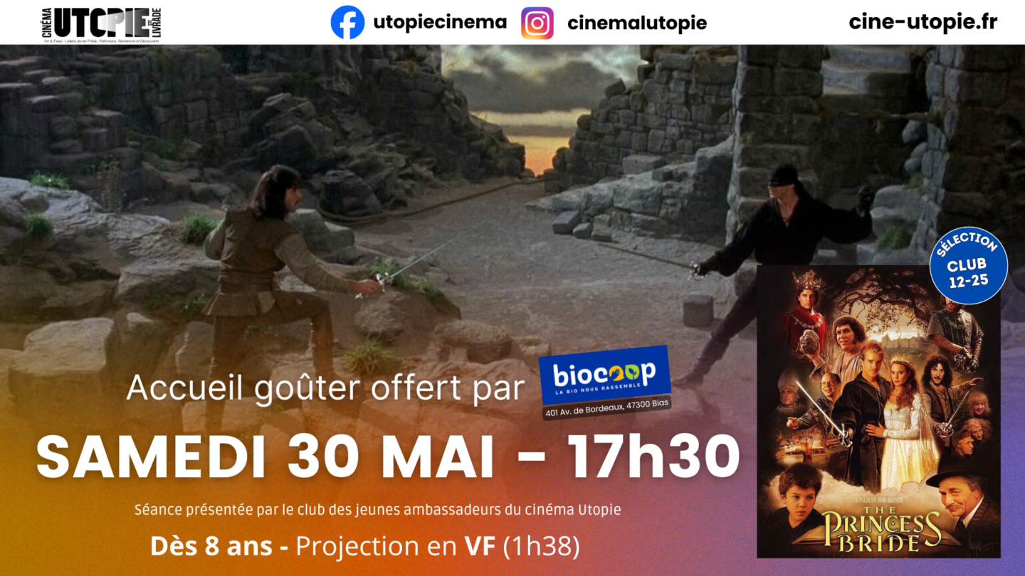 Ciné goûter The Princess Bride 3 Rue de la Duchesse Sainte-Livrade-sur-Lot 2026-05-30