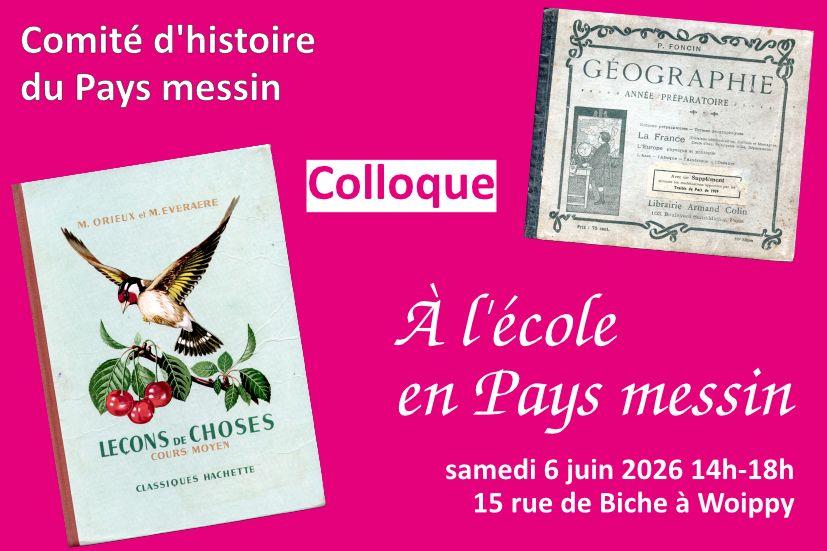 Colloque du Comité d’Histoire du Pays Messin Maison des associations Woippy
