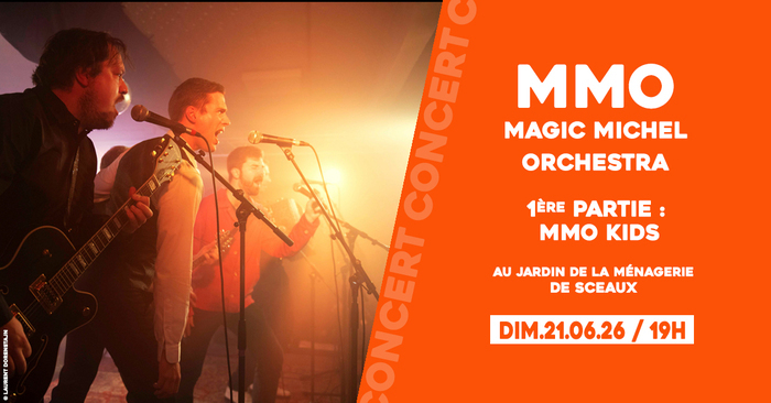 Concert Magic Michel Orchestra + 1ère partie : MMO Kids – MJC de Sceaux, Jardin de la ménagerie à Sceaux, Sceaux
