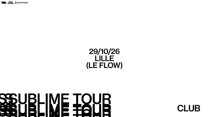 Concert Sublime Club FLOW - Centre Eurorégional des Cultures Urbaines Lille