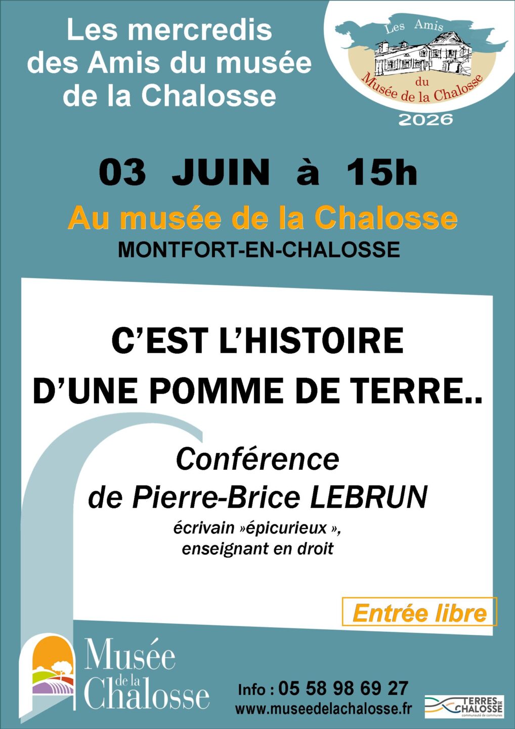 Conférence de Pierre-Brice LEBRUN C’est l’histoire d’une pomme de terre… Musée de la Chalosse Montfort-en-Chalosse