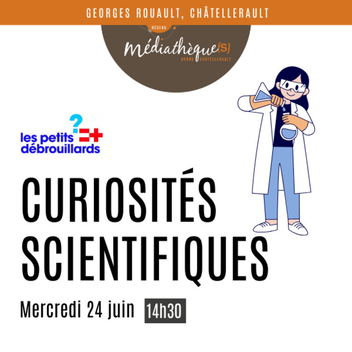 Curiosités scientifiques 6 rue Georges Rouault Châtellerault 2026-06-24