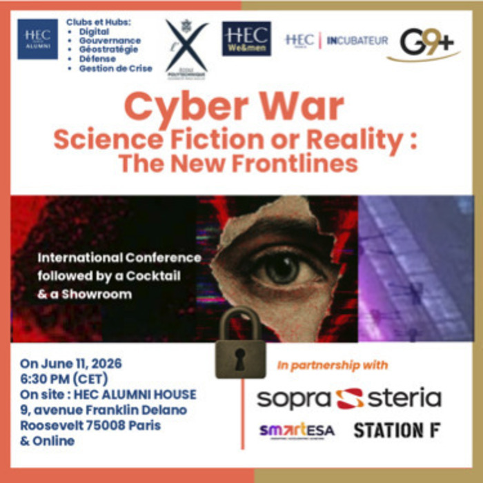 Cyber Guerre Science-fiction ou réalité : La nouvelle ligne de front HEC Alumni Paris