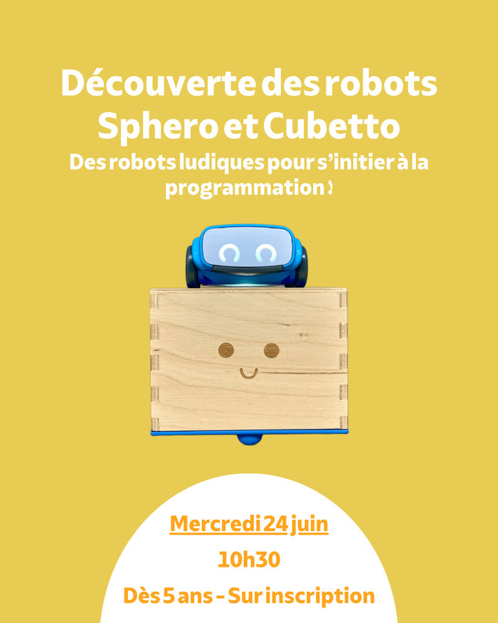 Découverte des robots Sphero et Cubetto, La Source, Le Bouscat
