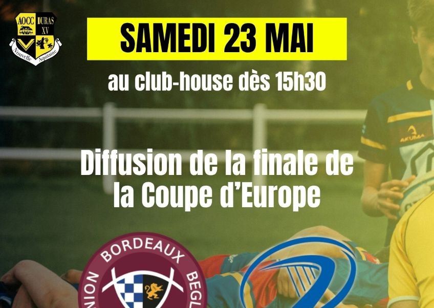 Diffusion de la finale de la Coupe d'Europe au club house  Duras 2026-05-23