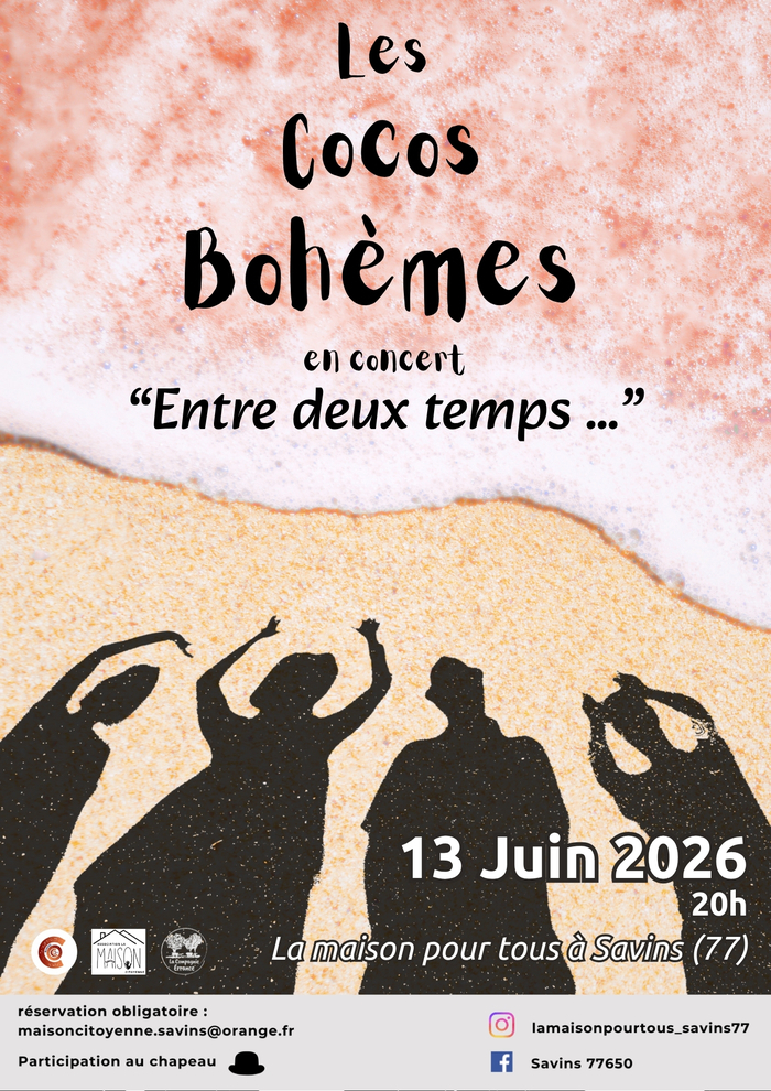 "Entre deux temps" - Les cocos bohèmes La maison pour tous de Savins Savins