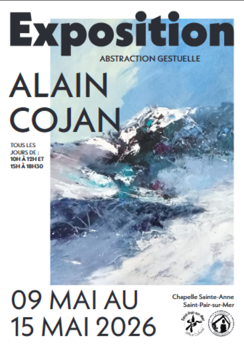 Exposition d'Alain COJAN Chapelle Sainte-Anne Saint-Pair-sur-Mer 2026-05-09