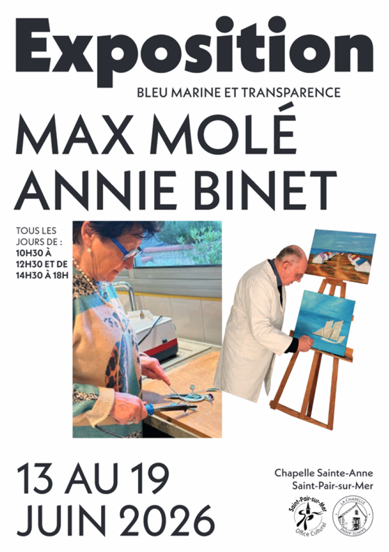 Exposition de Max Molé et de Annie Binet Chapelle Sainte-Anne Saint-Pair-sur-Mer 2026-06-13