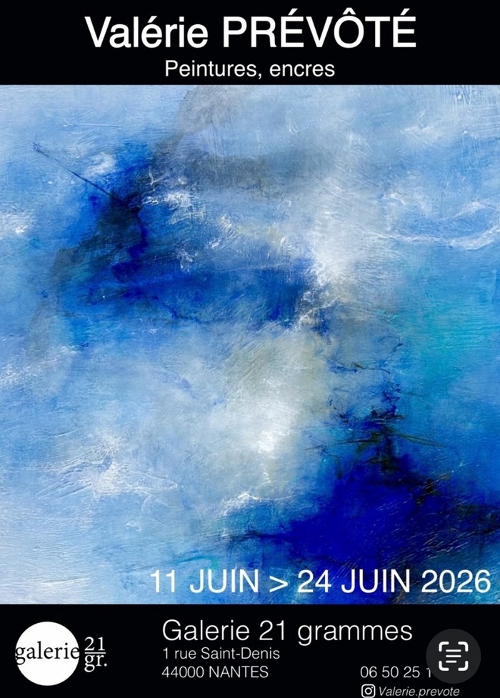 Exposition de Valérie Prévôté Galerie 21 Grammes