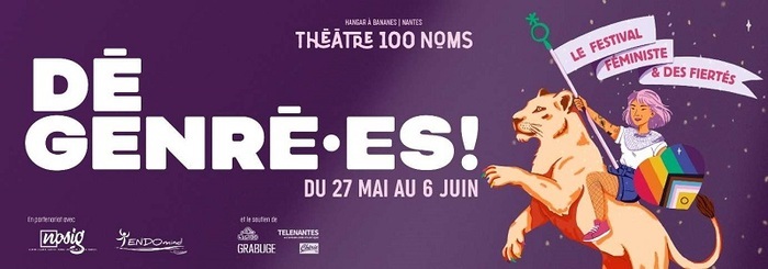 Festival Dégenré·es ! au Théâtre 100 Noms Théâtre 100 Noms Nantes