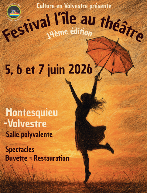 FESTIVAL L’ÎLE AU THÉÂTRE Montesquieu-Volvestre