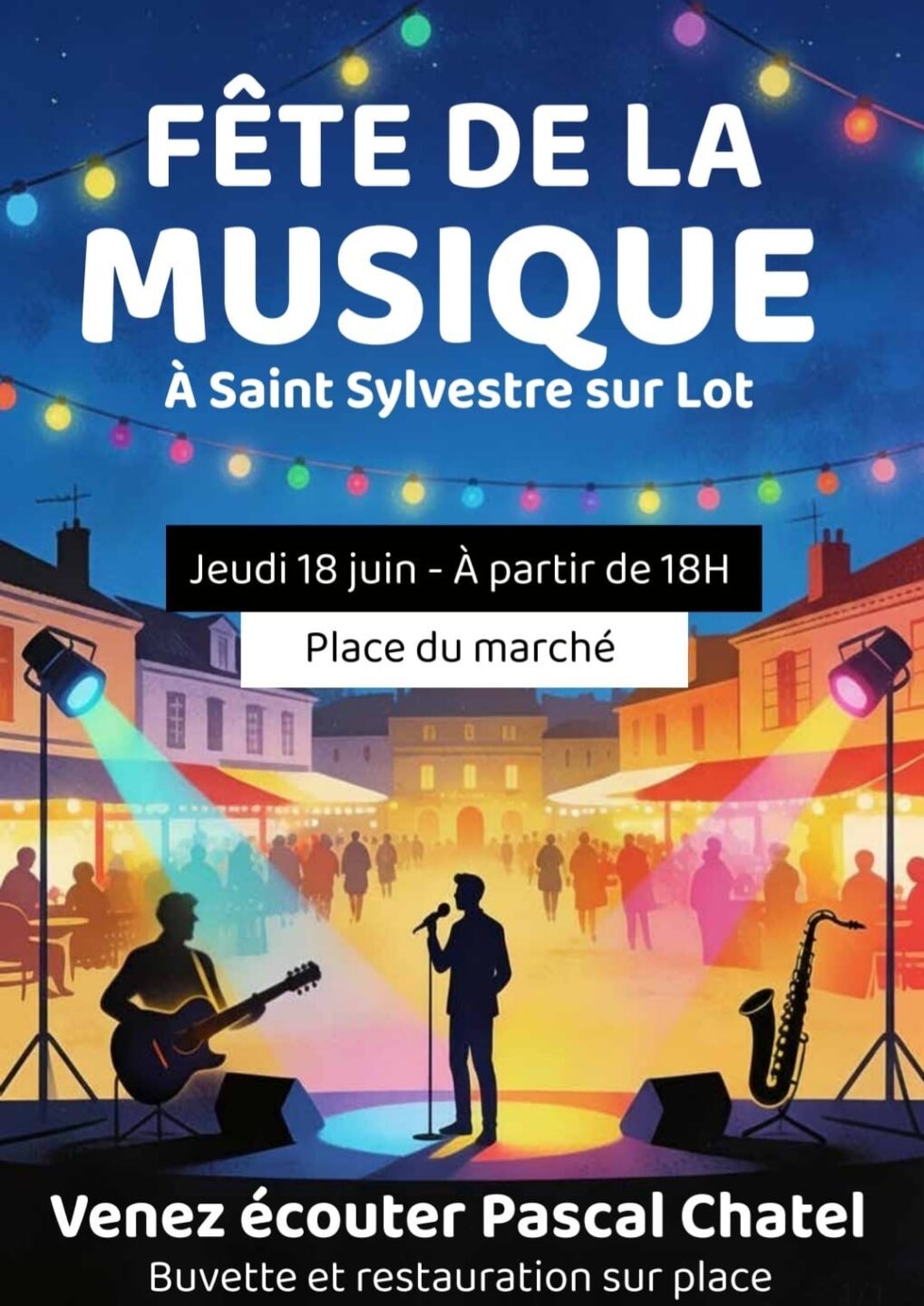 Fête de la musique Place du Marché Saint-Sylvestre-sur-Lot 2026-06-18