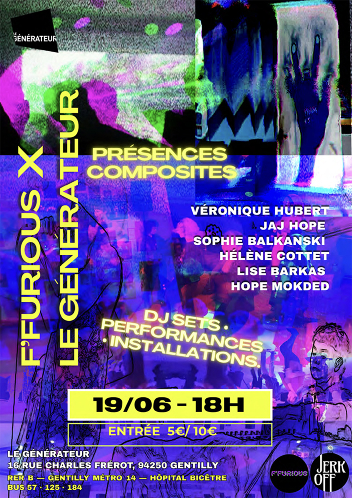 F'Furious / Présences composites Le Générateur Gentilly