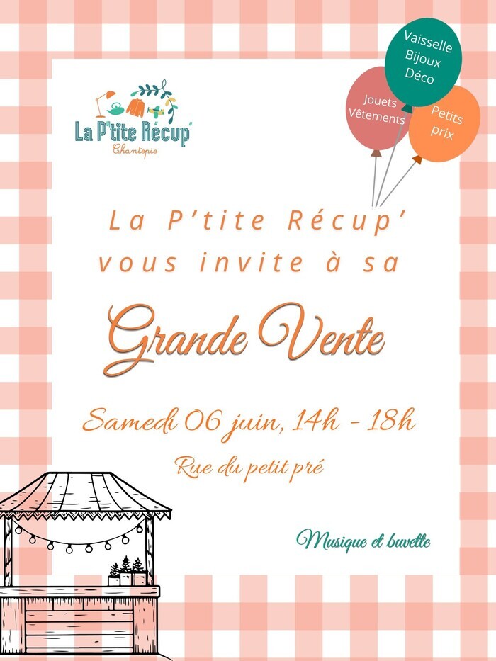Grande Vente La P’tite Récup’ Chantepie