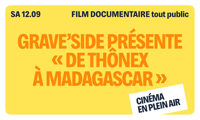 Grave’side présente « De Thônex à Madagascar », Place de Graveson, Genève