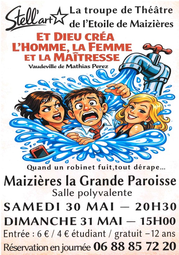 héâtre Et Dieu créa l’homme, la femme et la maîtresse , à la salle polyvalente de Maizières-la-Grande-Paroisse Maizières-la-Grande-Paroisse