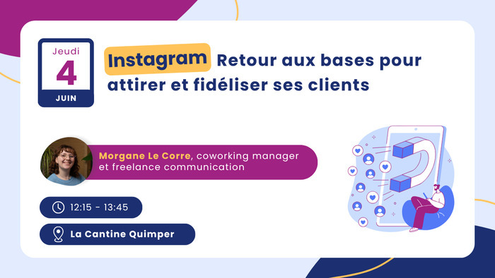 Instagram : retour aux bases pour attirer et fidéliser ses clients, La Cantine Quimper – Coworking, Quimper
