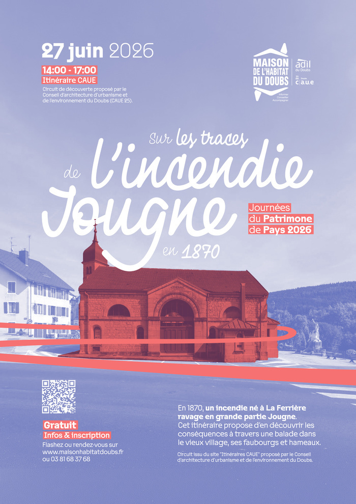 Itinéraires CAUE – Sur les traces de l’incendie de Jougne en 1870, Jougne, Métabief