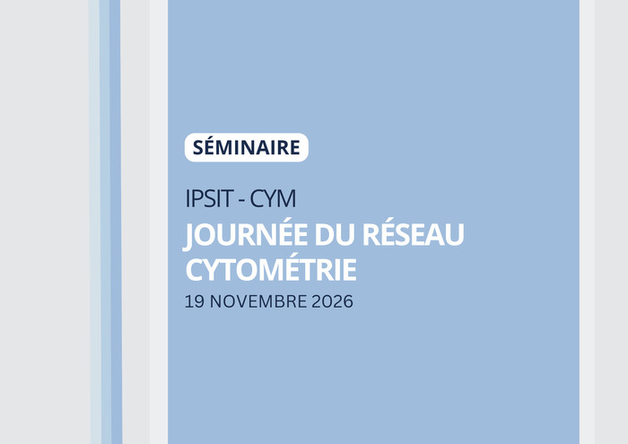 JOURNÉE SCIENTIFIQUE - Réseau cytométrie Bâtiment IDEEV Gif-sur-Yvette