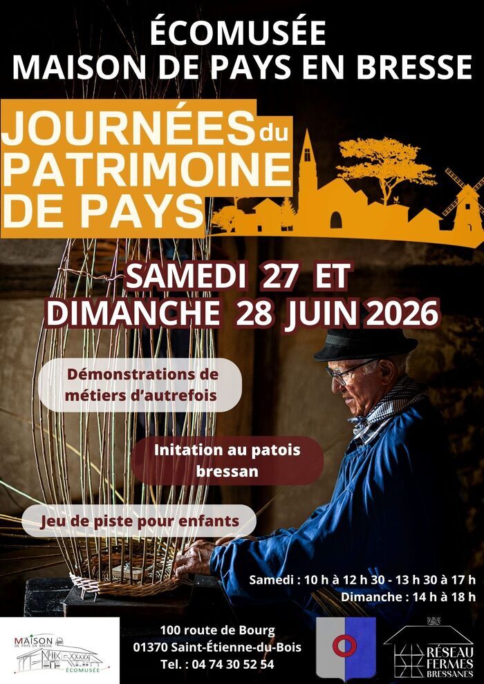 Journées du Patrimoine de Pays à l’Écomusée Maison de Pays en Bresse, Ecomusée Maison de Pays en Bresse, Saint-Étienne-du-Bois