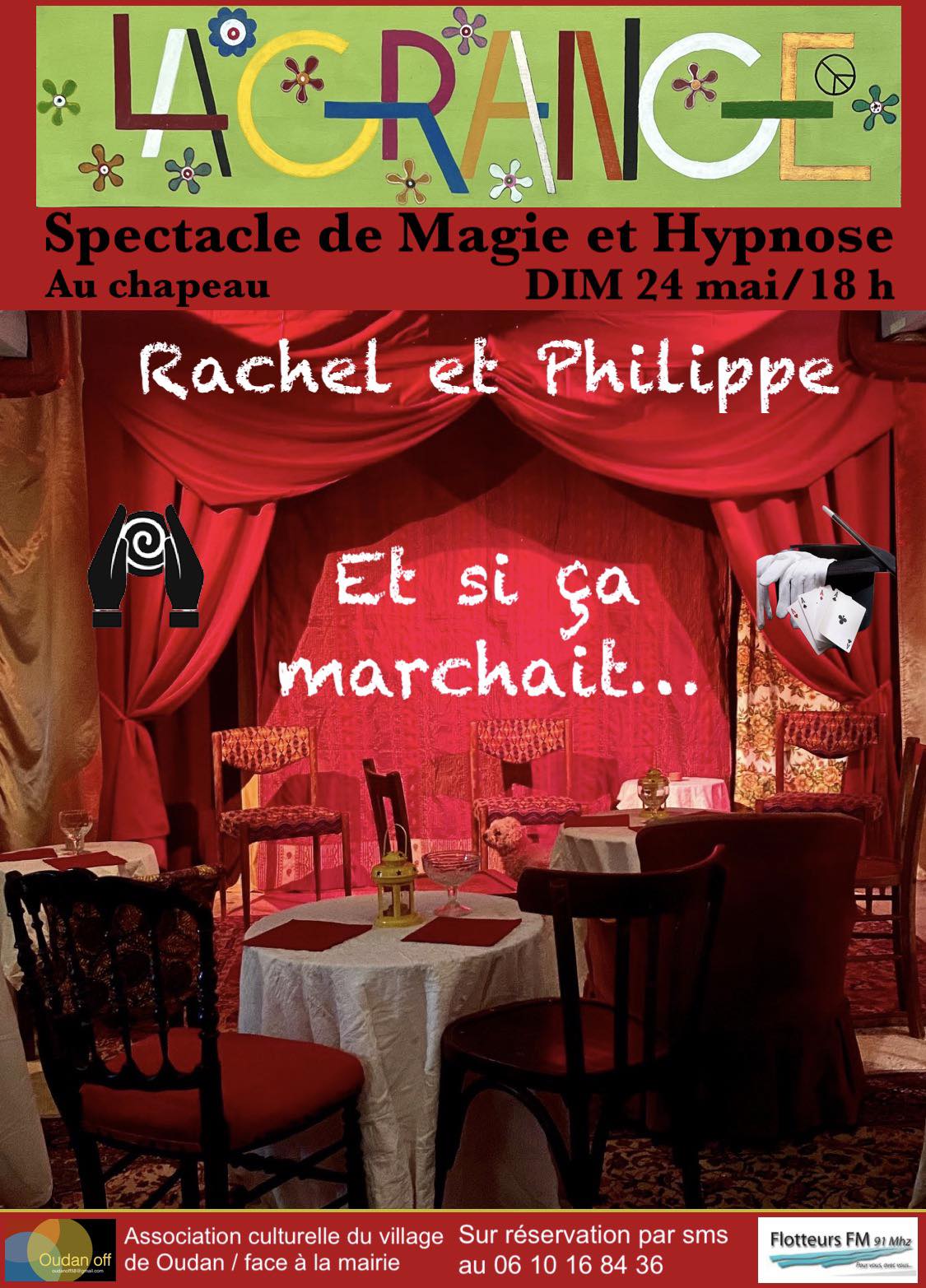 La Grange Spectacle de Magie et Hypnose Et si ça marchait… Rue du Teillot Oudan