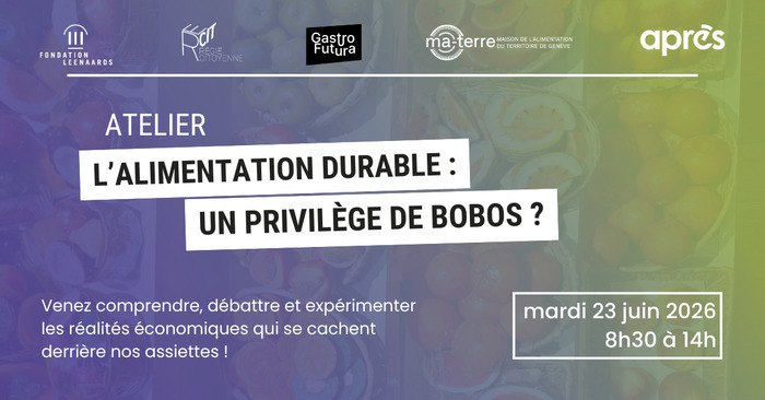 L’alimentation durable : un privilège de bobos ?, L’ESPACE, tiers-lieu d’après, Genève