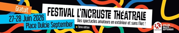 Le Festival de L’incruste théâtrale de Krapo Roy, L’Atelier Dulcie-September, Nantes