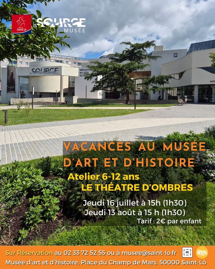 Le théâtre d’ombres, Musée d’art et d’histoire – La Source, Saint-Lô
