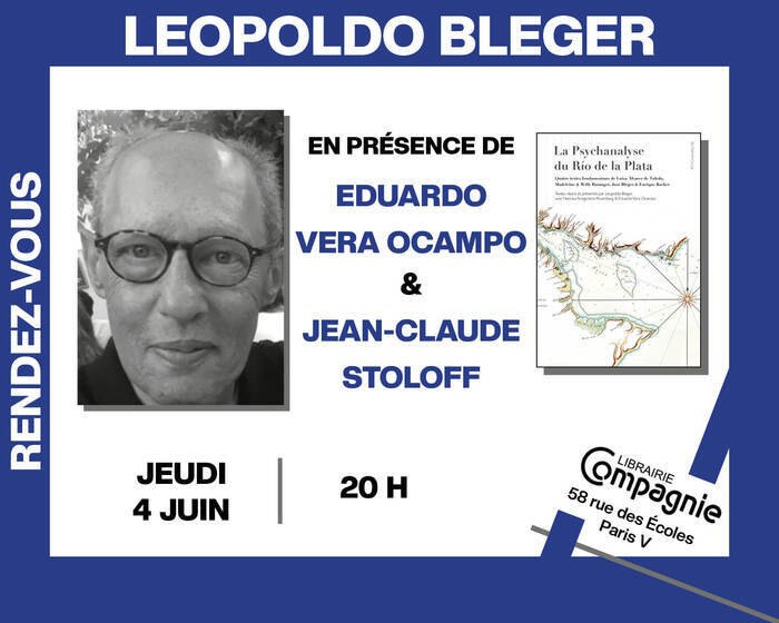 Leopoldo Bleger, Librairie Compagnie, Paris