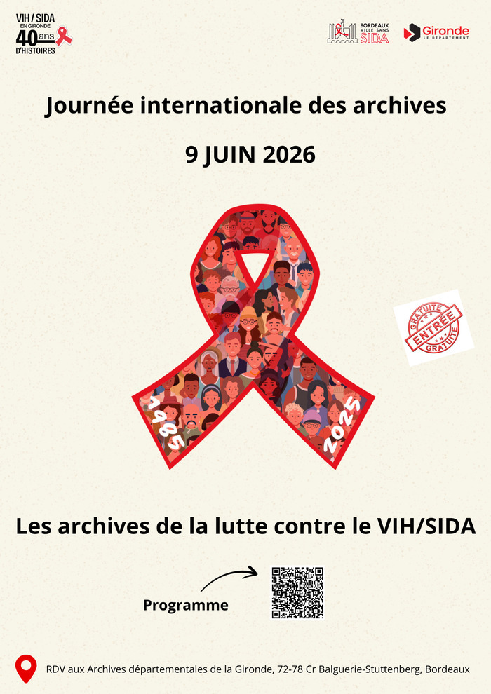 Les archives de la lutte contre le VIH/SIDA : enjeux de préservation et de mémoire Archives départementales de la Gironde Bordeaux