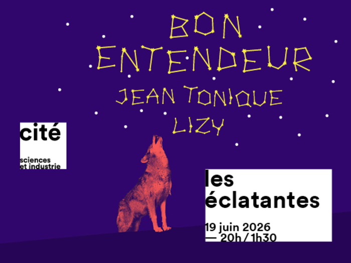 Les Éclatantes, Cité des sciences et de l’Industrie, Paris