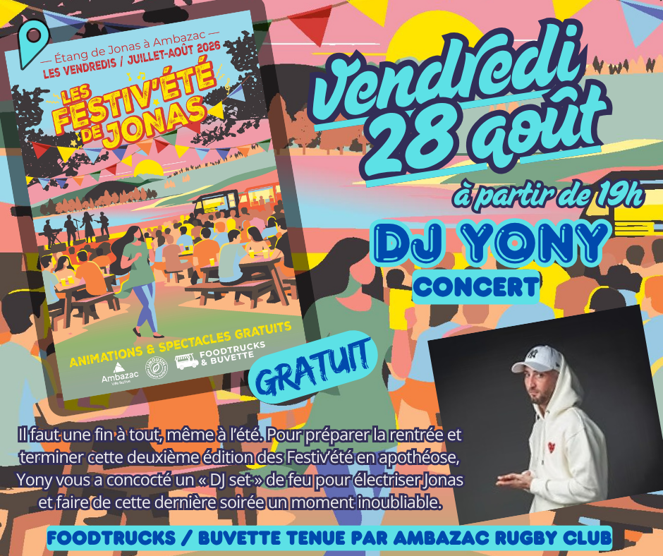 Les Festiv'Ete de Jonas DJ Yony étang de Jonas Ambazac 2026-08-28