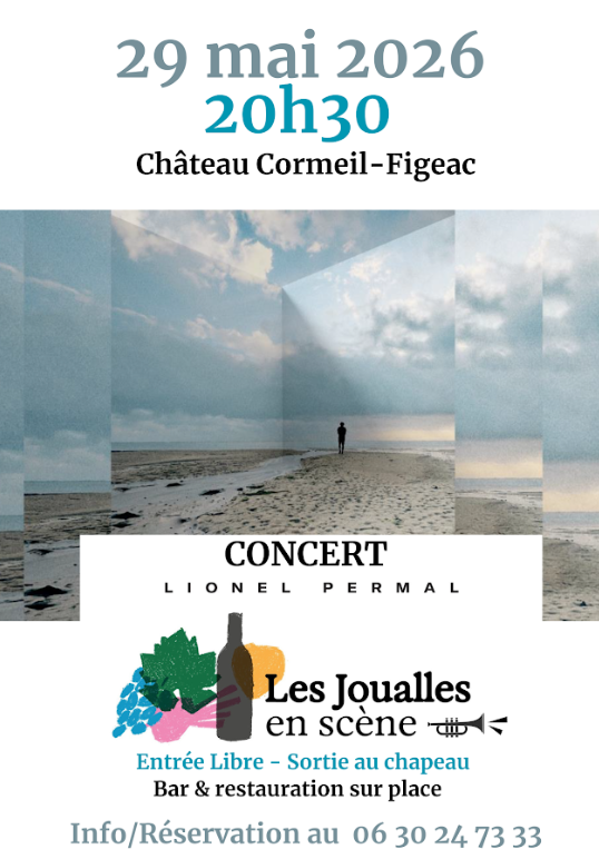 LES JOUALLES EN SCENE avec LIONEL PERMAL Saint-Émilion