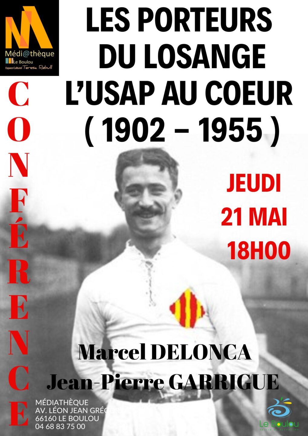 LES PORTEURS DU LOSANGE L’USAP AU COEUR ( 1902 1955 ) PAR MARCEL DELONCA ET JEAN-PIERRE GARRIGUE  Le Boulou